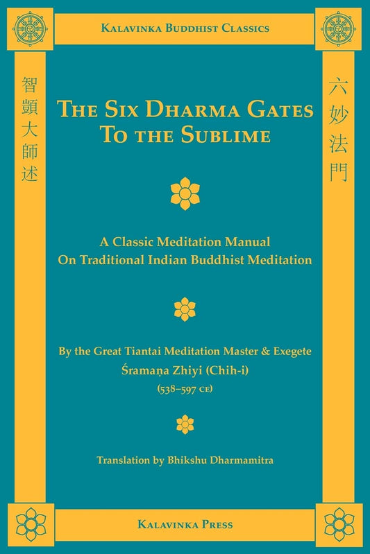 The Six Dharma Gates to the Sublime