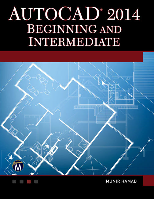 AutoCAD 2014 Beginning and Intermediate