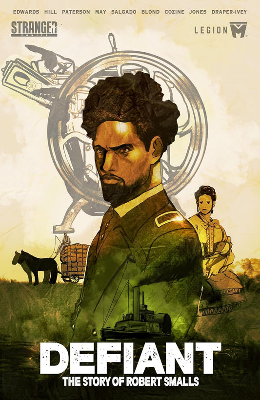 Defiant The Story of Robert Smalls