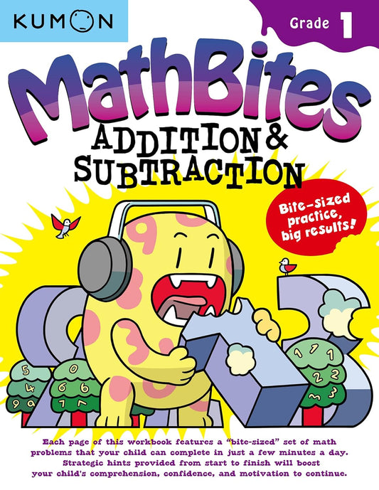 Kumon Math Bites: Grade 1 Addition & Subtraction