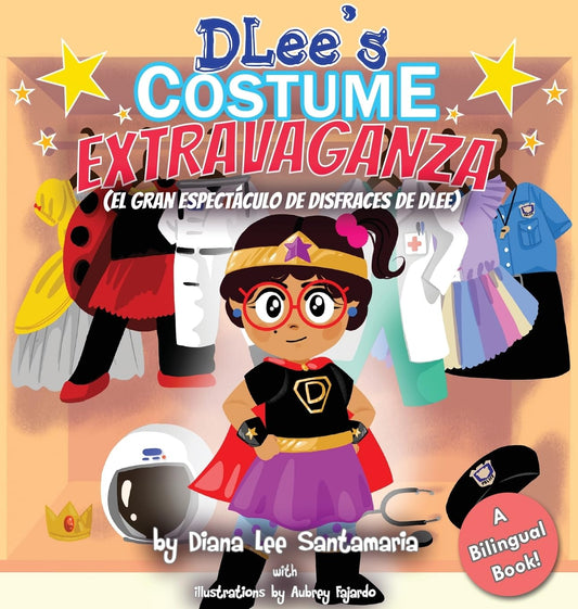 DLee's Costume Extravaganza: A Bilingual Story