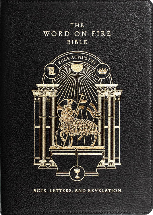 The Word on Fire Bible: Acts, Letters, and Revelation Volume 2