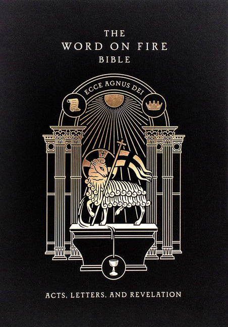 The Word on Fire Bible: Acts, Letters, and Revelation Volume 2