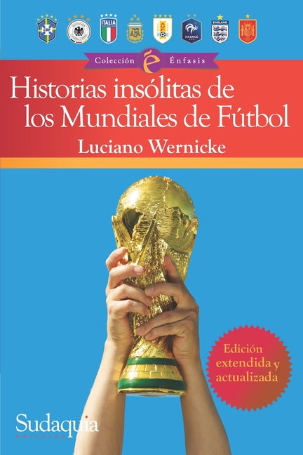 Historias insolitas de los Mundiales de Futbol