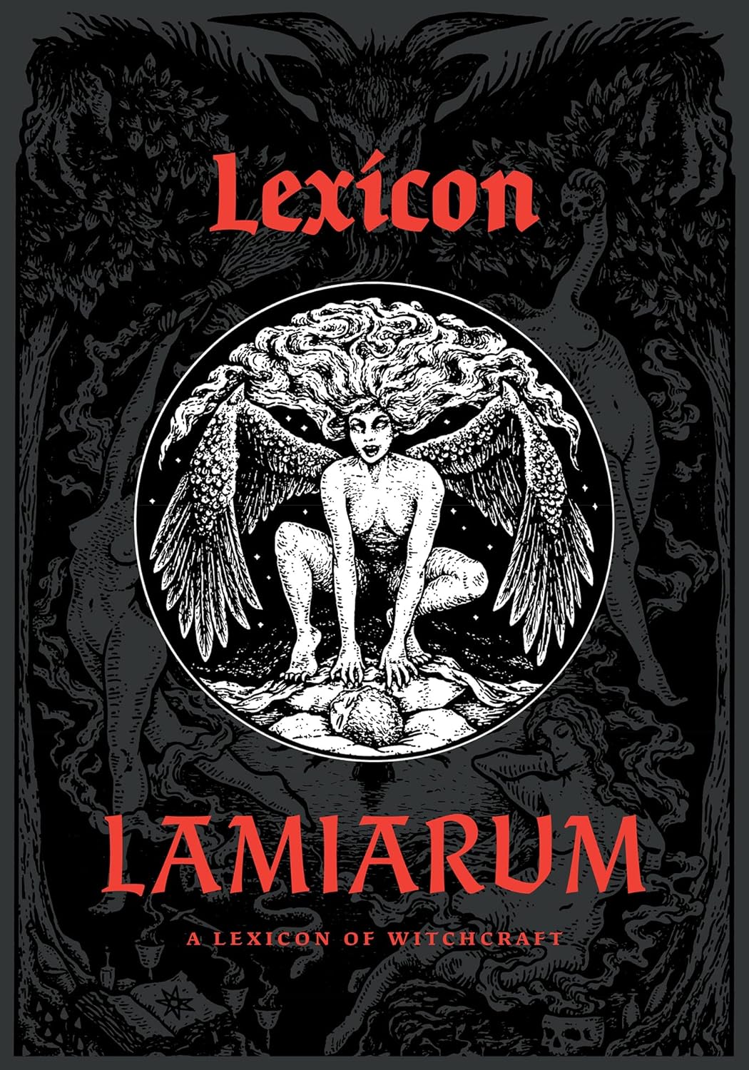 Lexicon Lamiarum: A Lexicon of Witchcraft