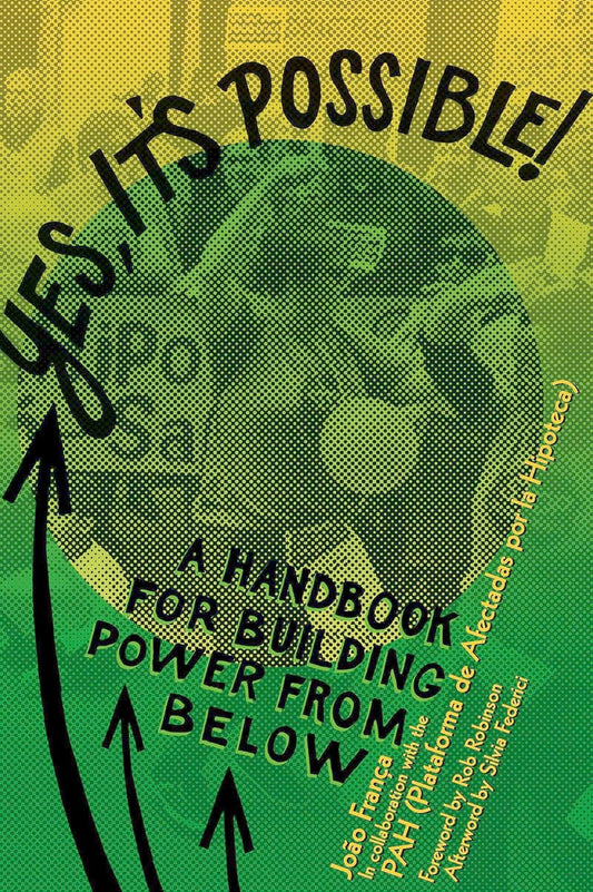Yes, It's Possible!: A Pah Handbook for Building Power from Below