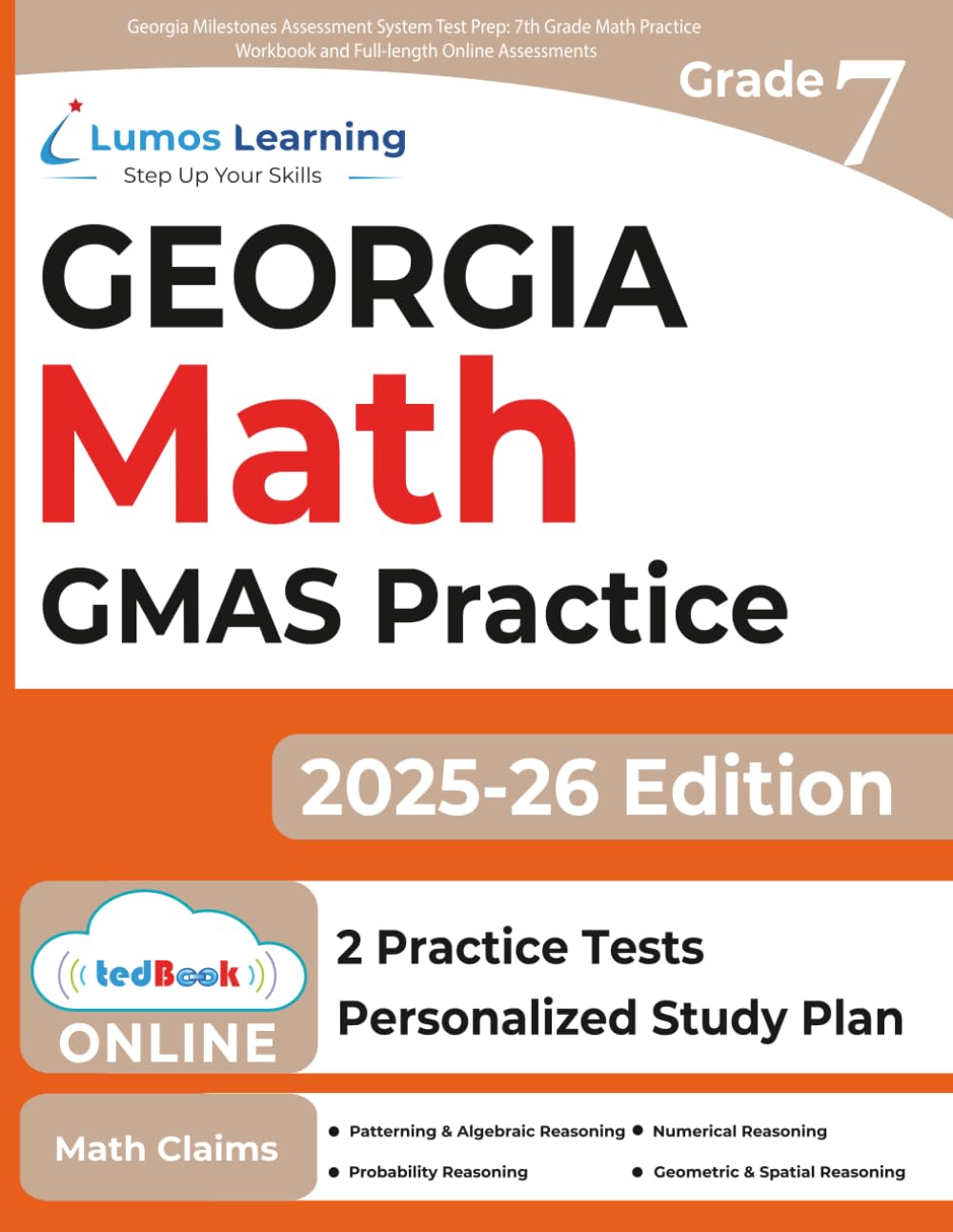 Georgia Milestones Assessment System Test Prep: 7th Grade Math Practice Workbook and Full-length Online Assessments: GMAS Study Guide