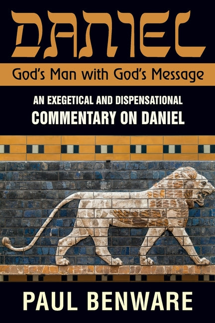Daniel God's Man With God's Message: God's Man With God's Message
