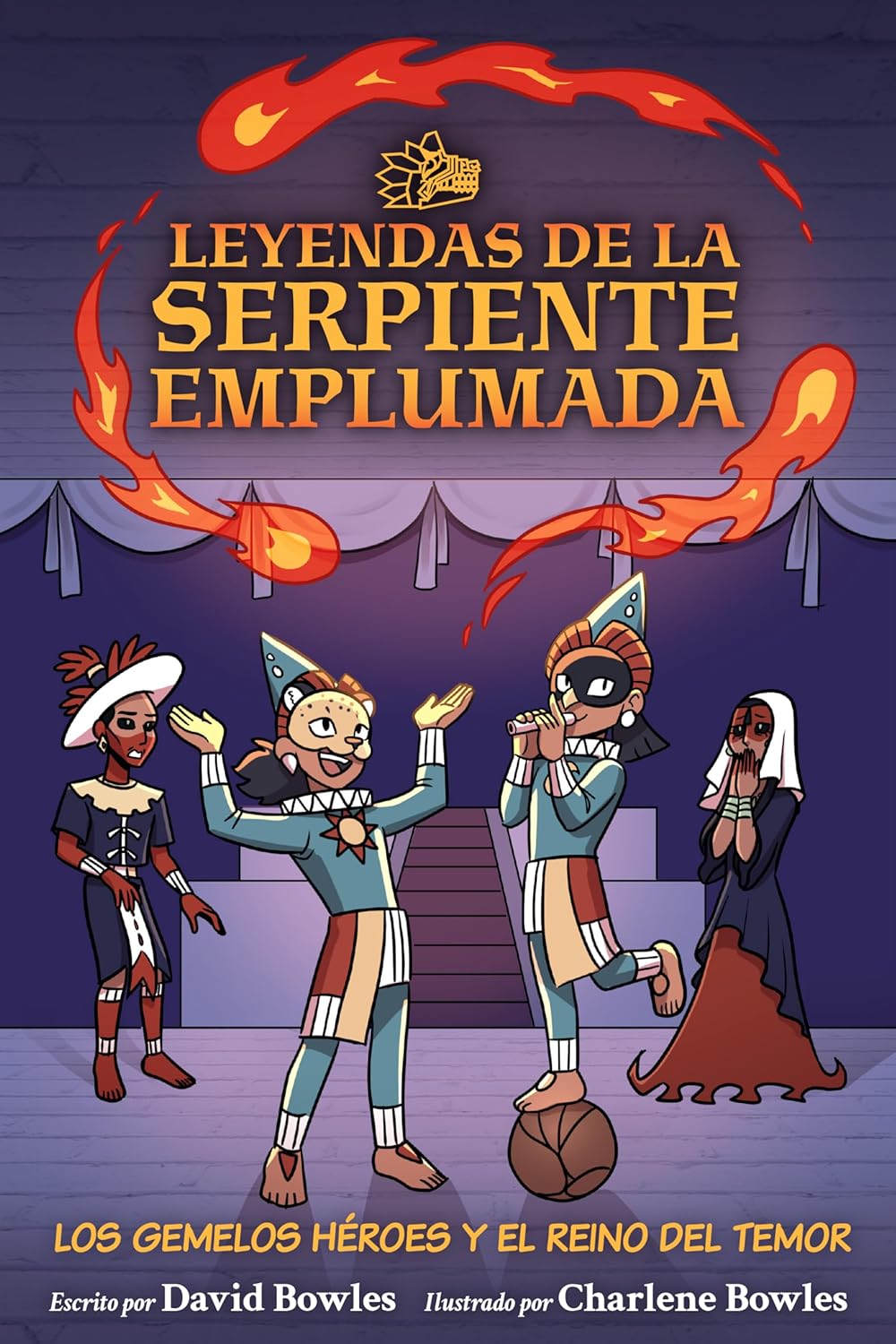 Los Gemelos Heroes Y El Reino del Temor: The Hero Twins in the Realm of Fright (Tales of the Feathered Serpent #3)