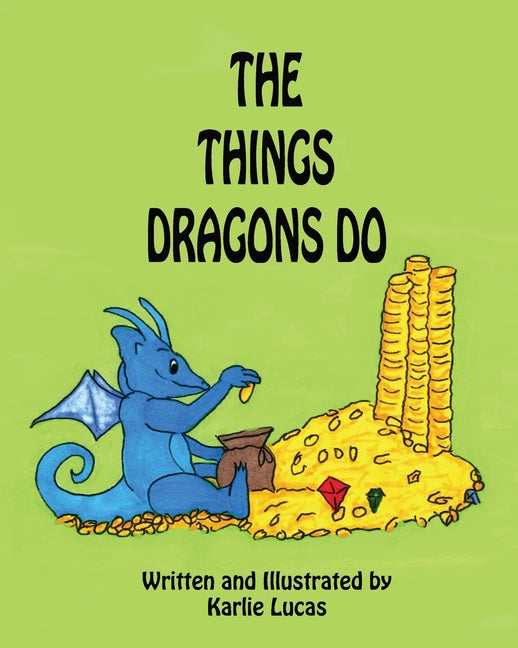 The Things Dragons Do
