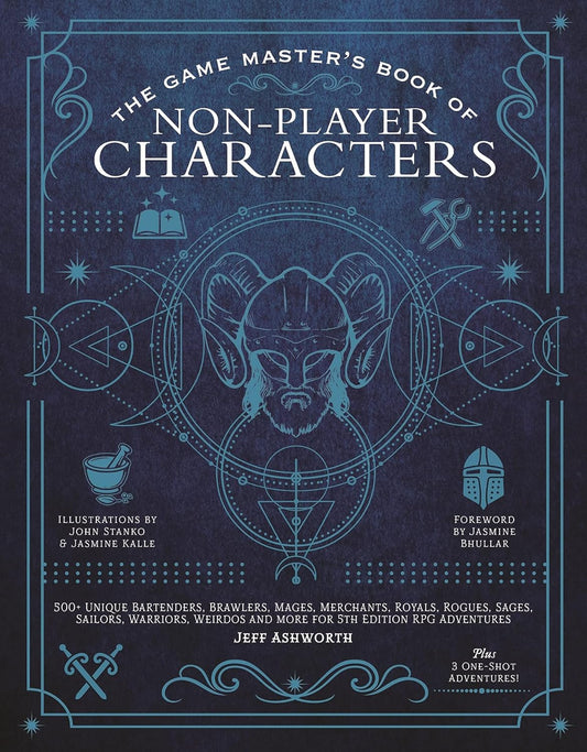 Game Master's Book of Non-Player Characters: 500+ Unique Bartenders, Brawlers, Mages, Merchants, Royals, Rogues, Sages, Sailors, Warriors, Weirdos and