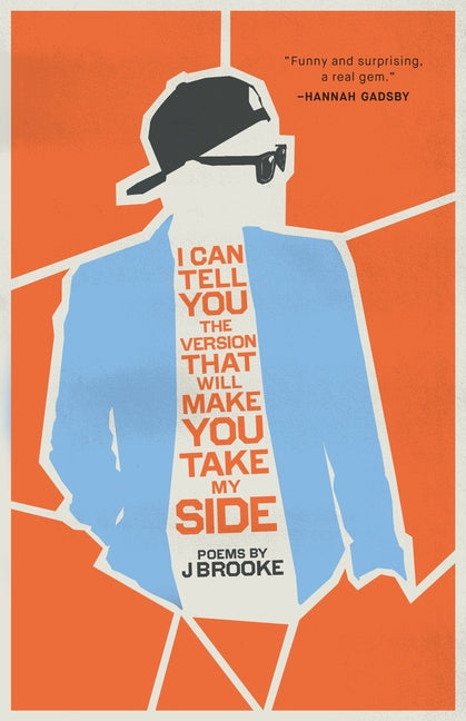 I Can Tell You the Version That Will Make You Take My Side