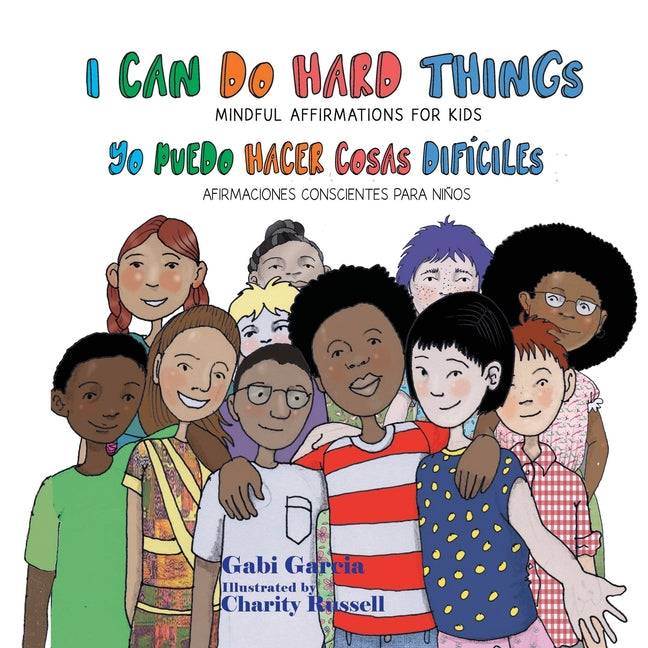 I Can Do Hard Things / Yo Puedo Hacer Cosas Dificiles: (Bilingual English and Spanish