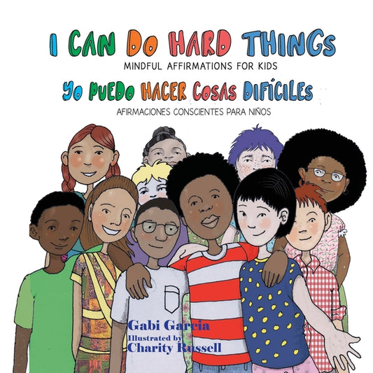 I Can Do Hard Things / Yo Puedo Hacer Cosas Dificiles: (Bilingual English and Spanish