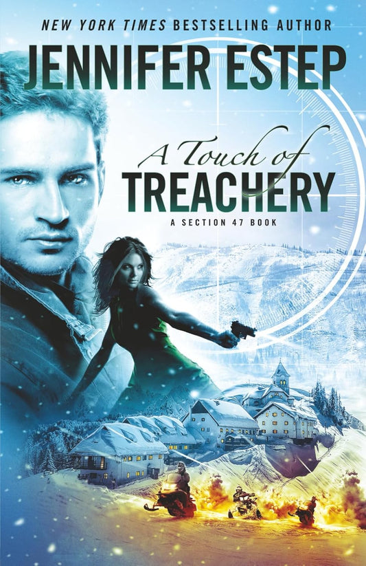 A Touch of Treachery: A Section 47 book