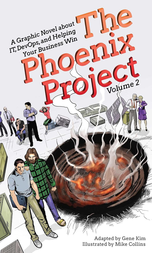 The Phoenix Project: A Graphic Novel about It, Devops, and Helping Your Business Win