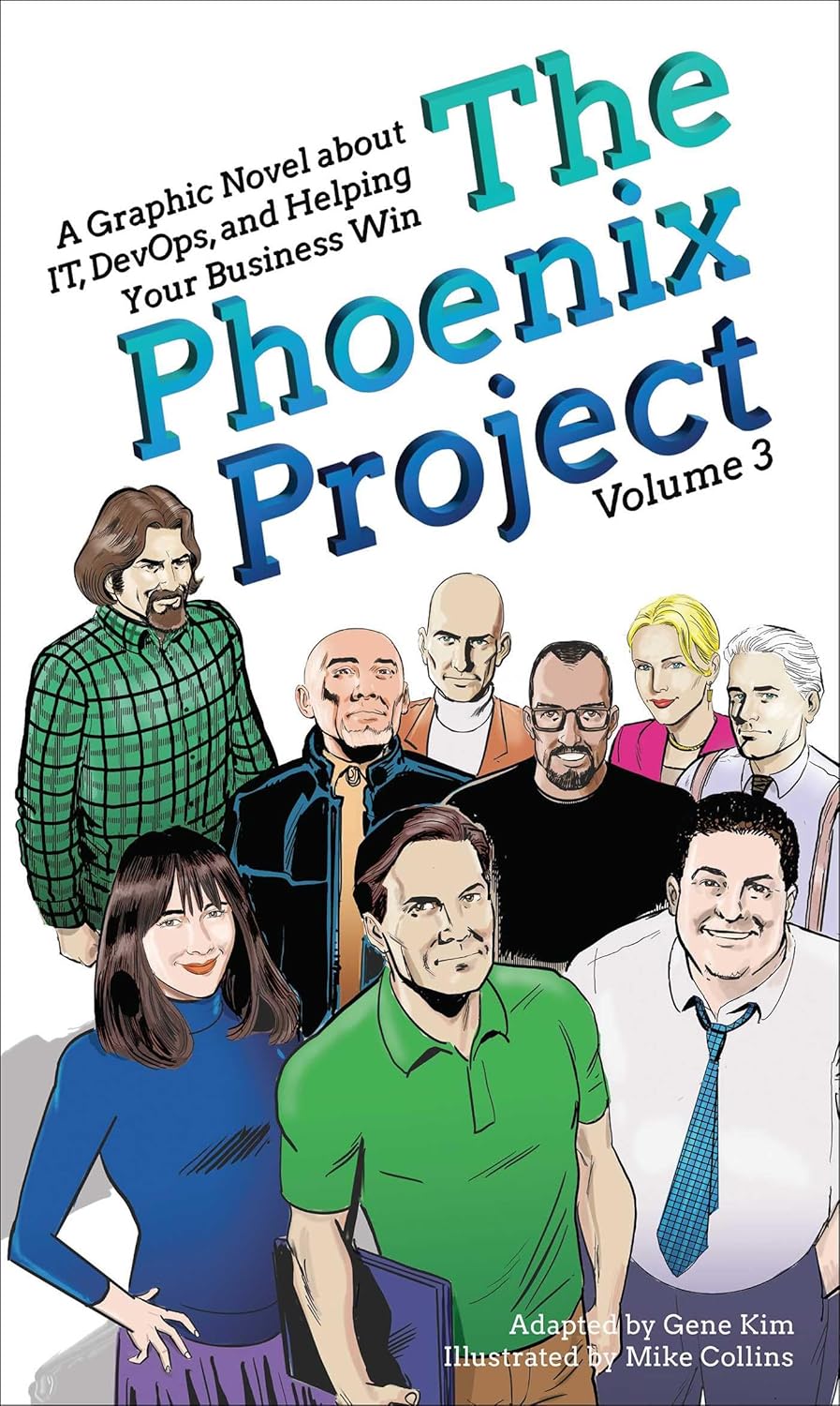 The Phoenix Project: A Graphic Novel about It, Devops, and Helping Your Business Win