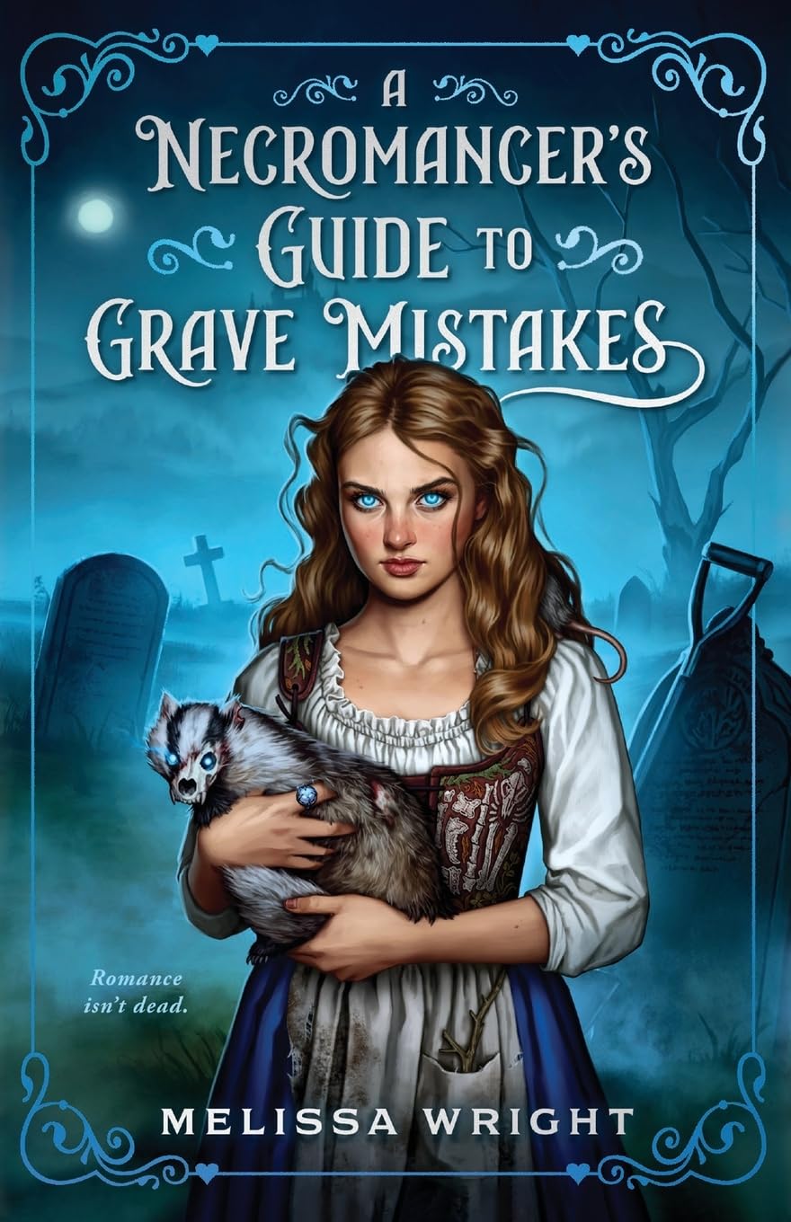 A Necromancer's Guide to Grave Mistakes