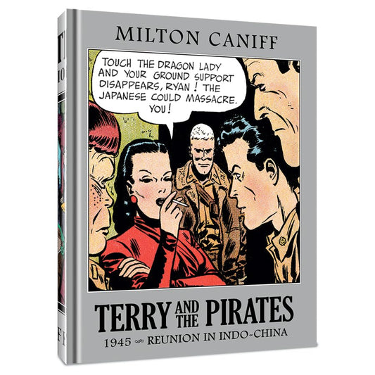 Terry and the Pirates The Master Collection Vol. 11 1945 - Reunion in Indo-China