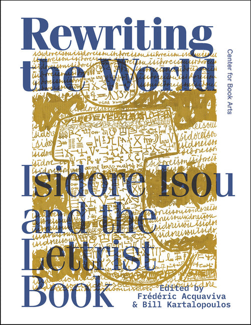 Rewriting the World: Isidore Isou and the Lettrist Book