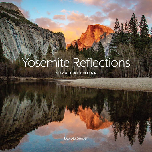 Yosemite Reflections 2024 Calendar
