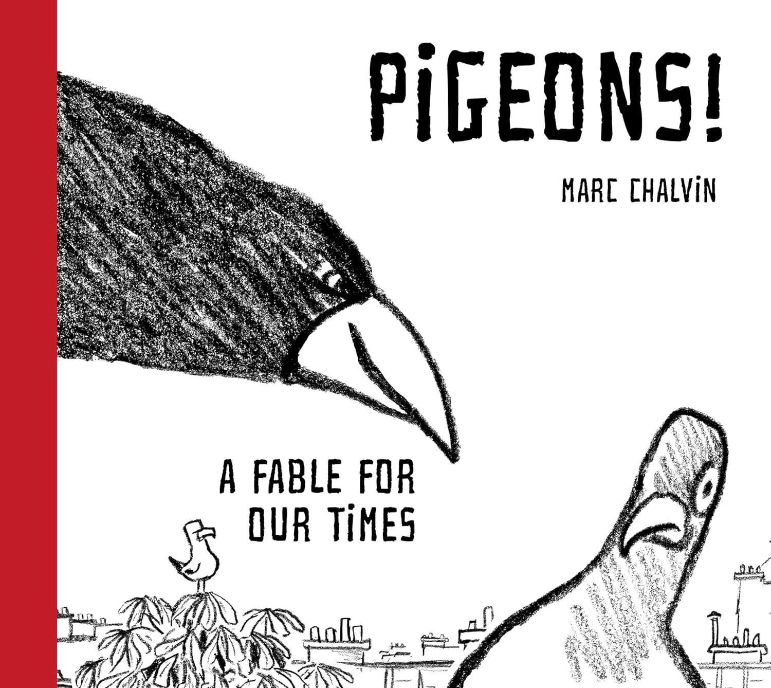 Pigeons!: A Fable for Our Times