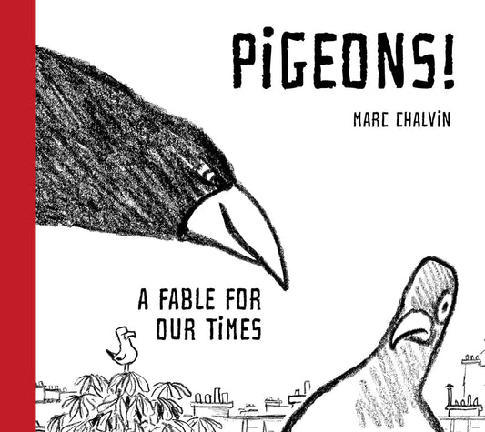 Pigeons!: A Fable for Our Times