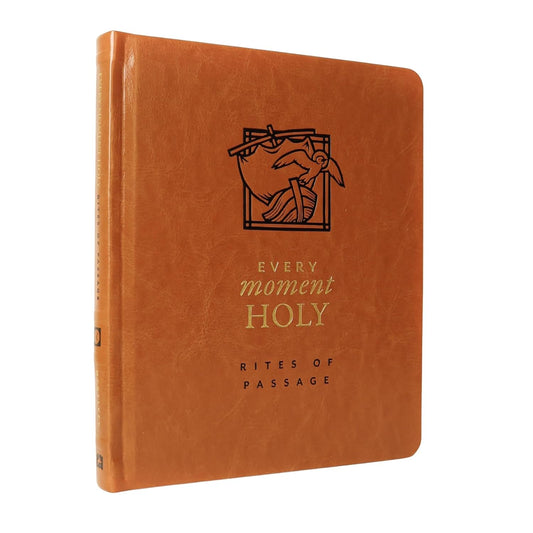 Every Moment Holy: Rites of Passage