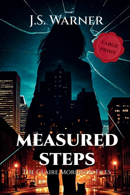 Measured Steps: The Claire Morrison Files
