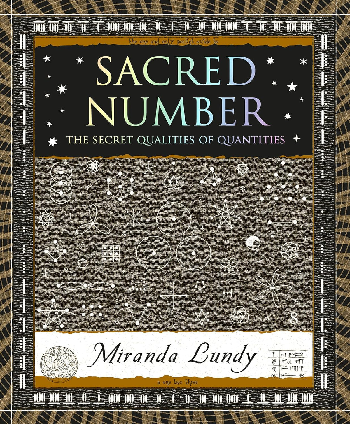 Sacred Number: The Secret Qualities of Quantities