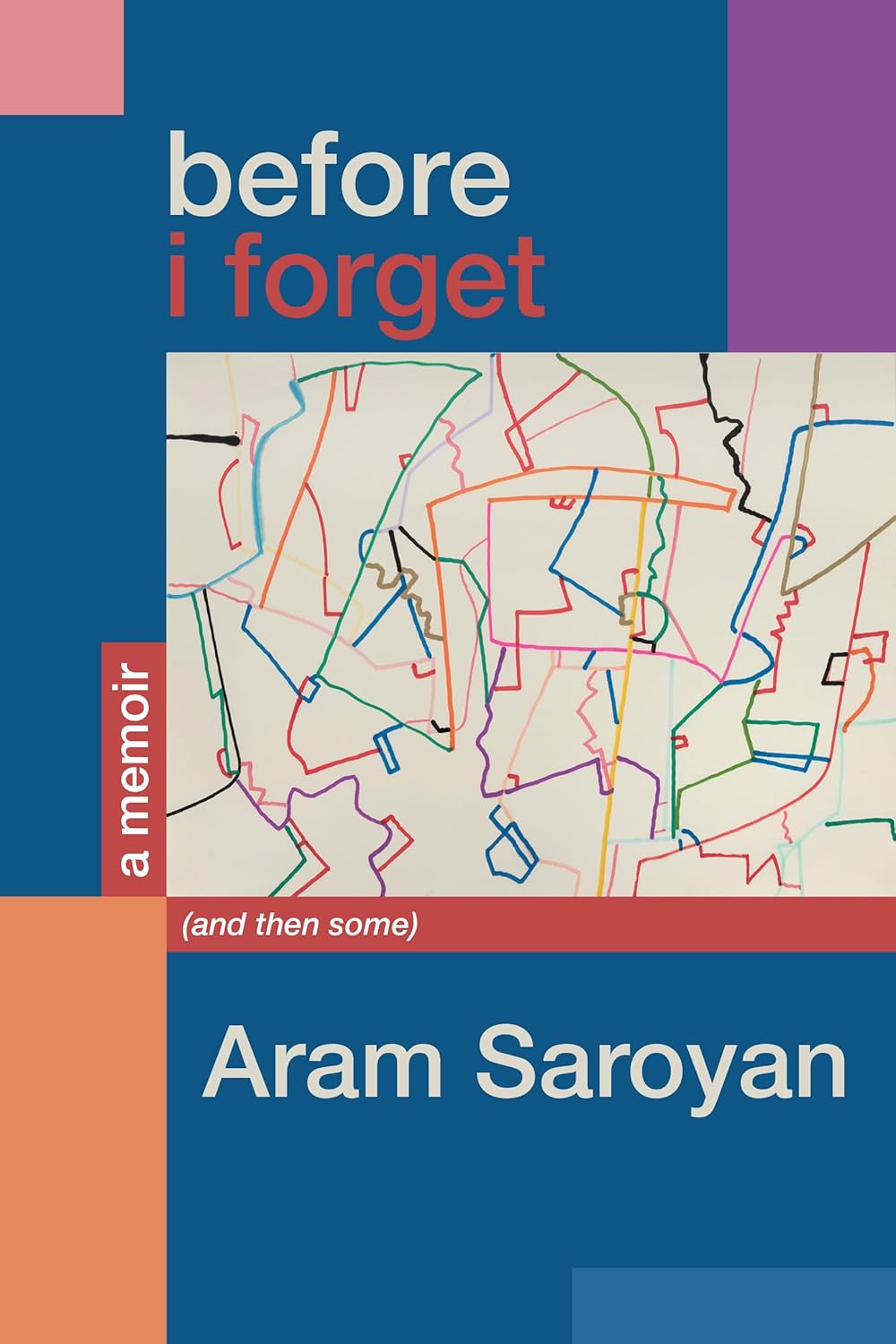 Before I Forget: A Memoir (and Then Some)