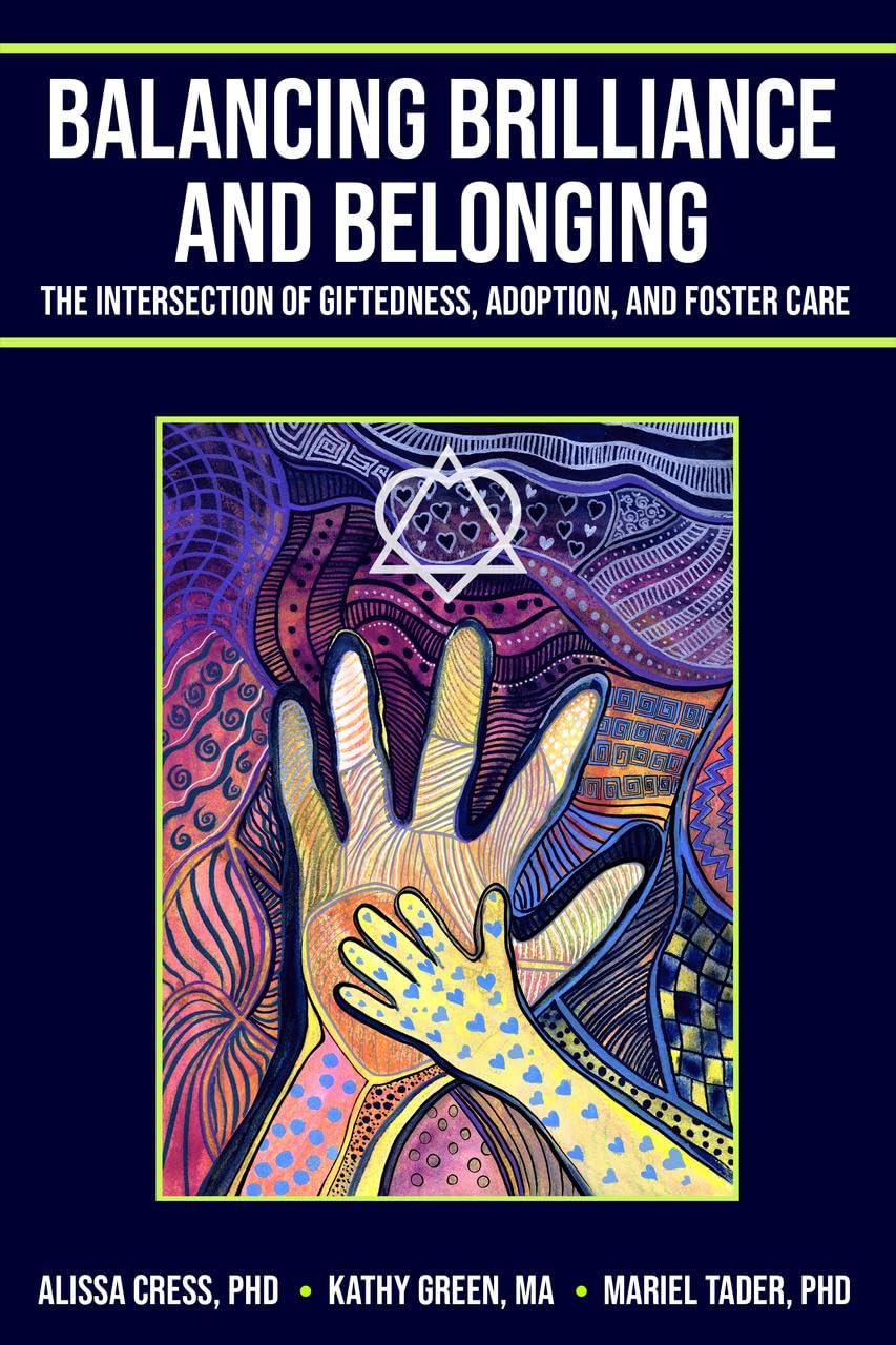 Balancing Brilliance and Belonging The Intersection of Giftedness, Adoption, and Foster Care