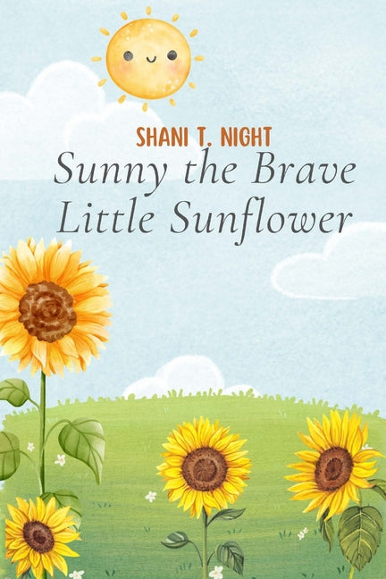 Sunny the Brave Little Sunflower