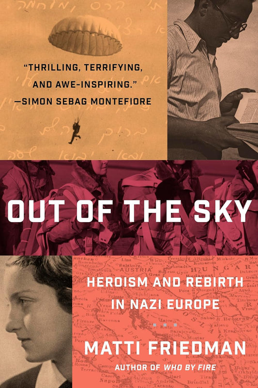 Out of the Sky: Heroism and Rebirth in Nazi Europe