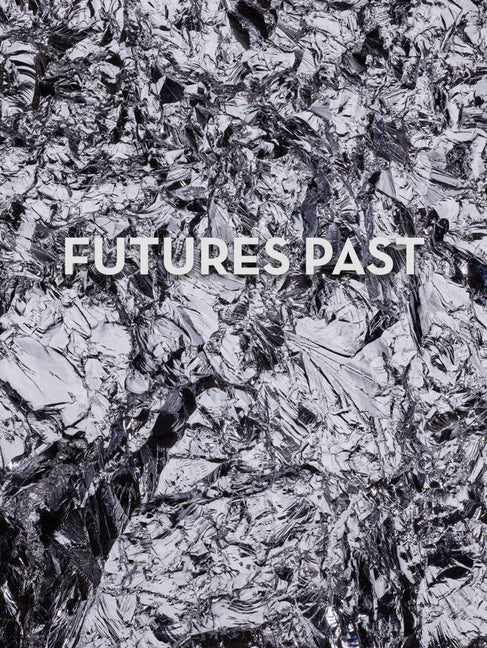 Spencer Lowell: Futures Past