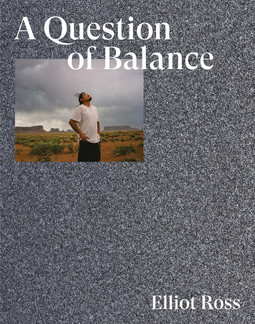 Elliot Ross: A Question of Balance