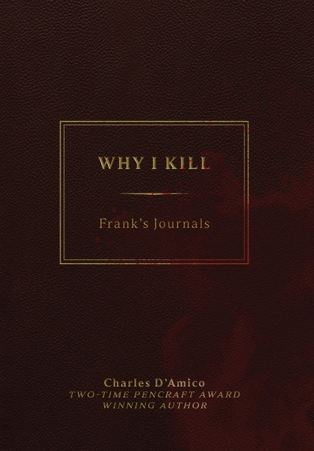 Why I Kill: Frank's Journals