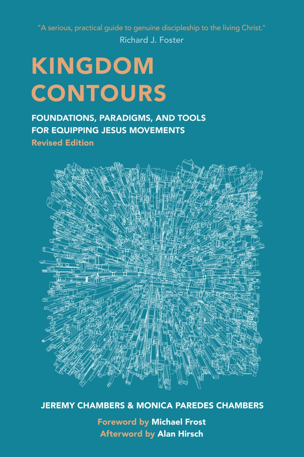 Kingdom Contours: Foundations, Paradigms, and Tools for Equipping Jesus Movements (Revised Edition)