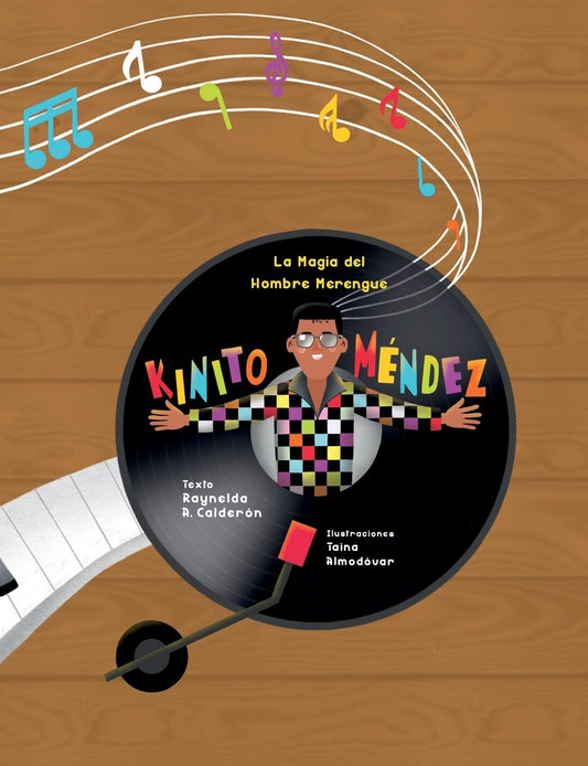 La magia del hombre merengue: Kinito Mendez