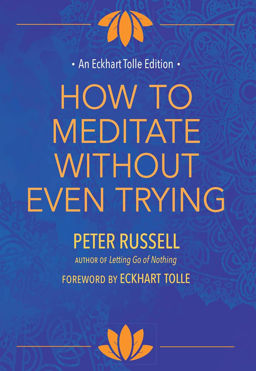 How to Meditate Without Even Trying