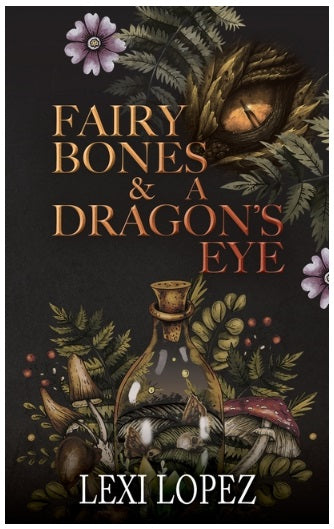 Fairy Bones & a Dragon's Eye
