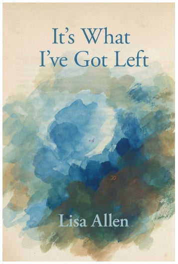 It's What I've Got Left