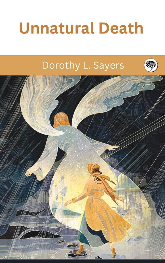 Unnatural Death: A Lord Peter Wimsey Mystery
