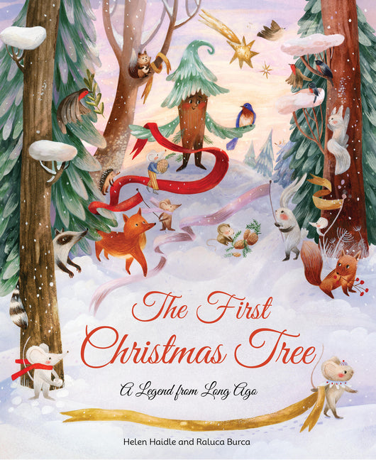 The First Christmas Tree: A Legend from Long Ago