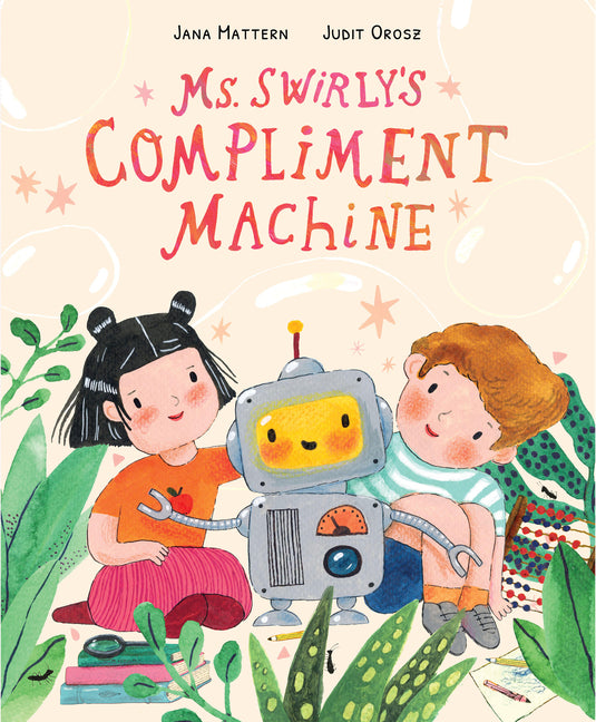 Ms. Swirly's Compliment Machine