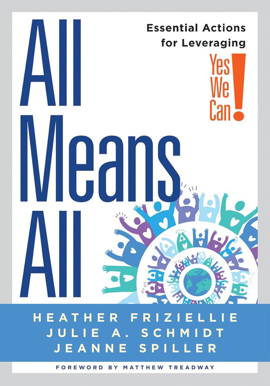 All Means All Essential Actions for Leveraging Yes We Can! (Collaborative Strategies for General and Special Educators) (PLC at Work)
