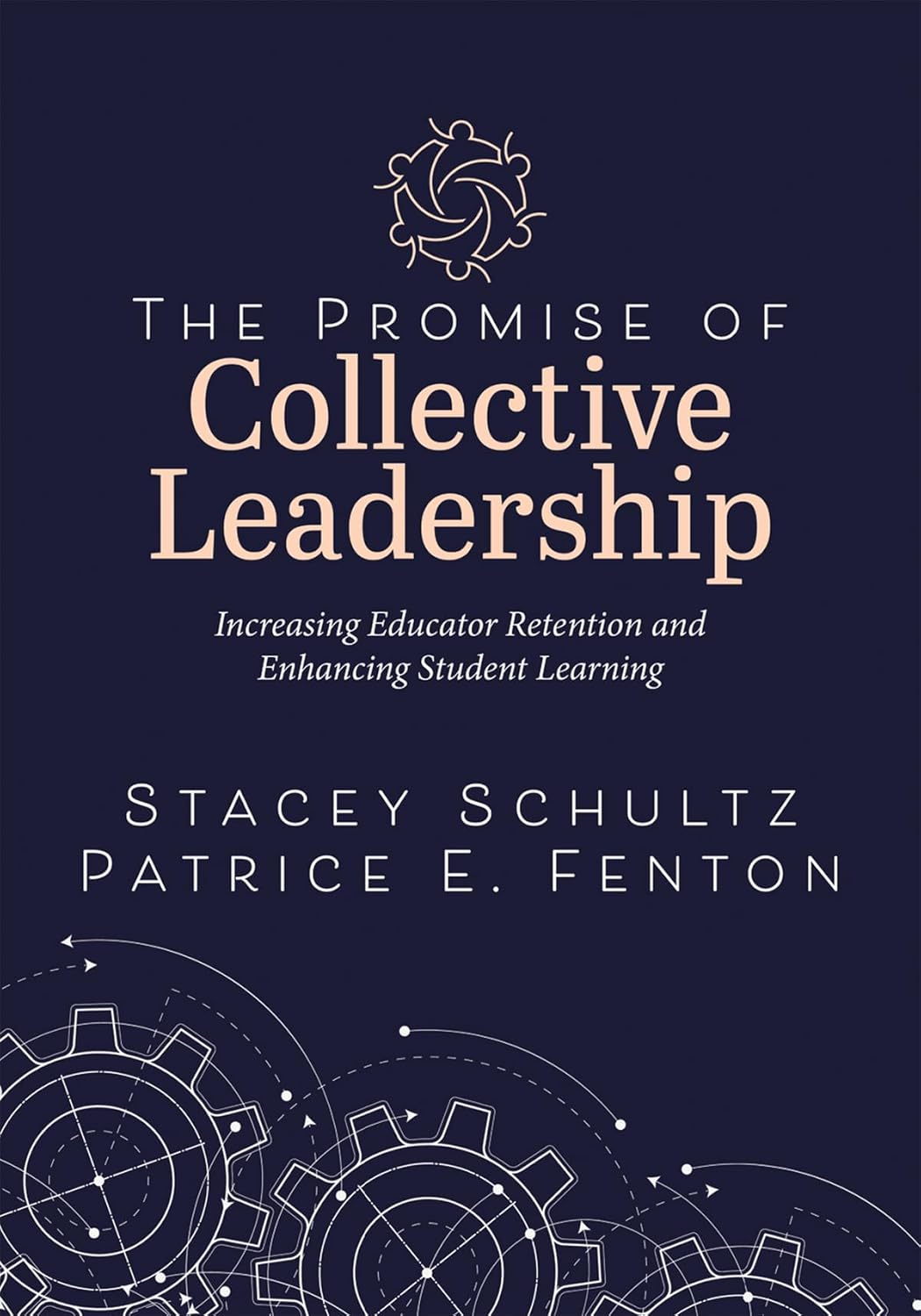 The Promise of Collective Leadership: Increasing Educator Retention and Enhancing Student Learning (a Framework to Reflect, Elevate, and Value Leadership)
