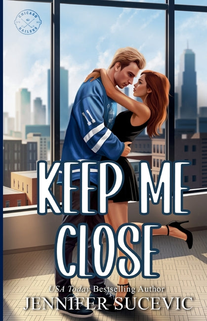 Keep Me Close (Illustrated Cover): An Enemies-to-Lovers, Fake Dating, Off-Limits Hockey Romance