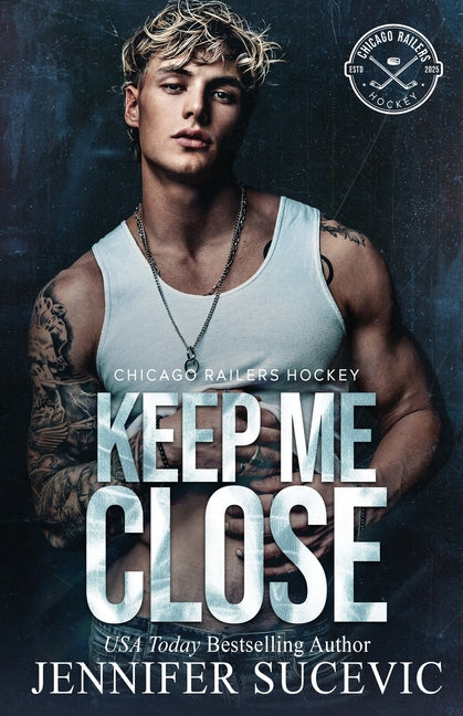 Keep Me Close (Model Cover): An Enemies-to-Lovers, Fake Dating, Off-Limits Hockey Romance