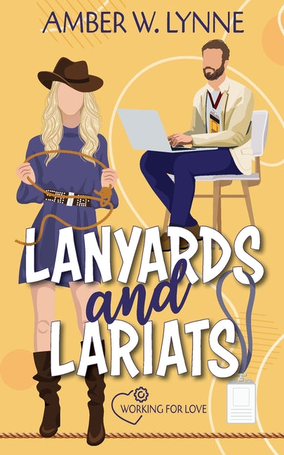 Lanyards & Lariats: A Sweet, Single Mom, Enemies to Lovers Romance